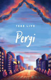 Image of Pergi : Sekuel Novel Pulang