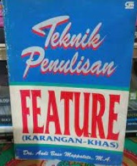 Image of Teknik Penulisan FEATURE (Karangan -Khas)