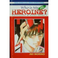 Image of Who Is My Heroine?
